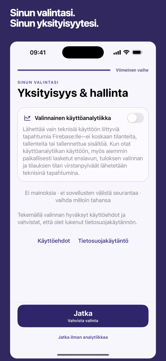 Sinun valintasi. Sinun yksityisyytesi.