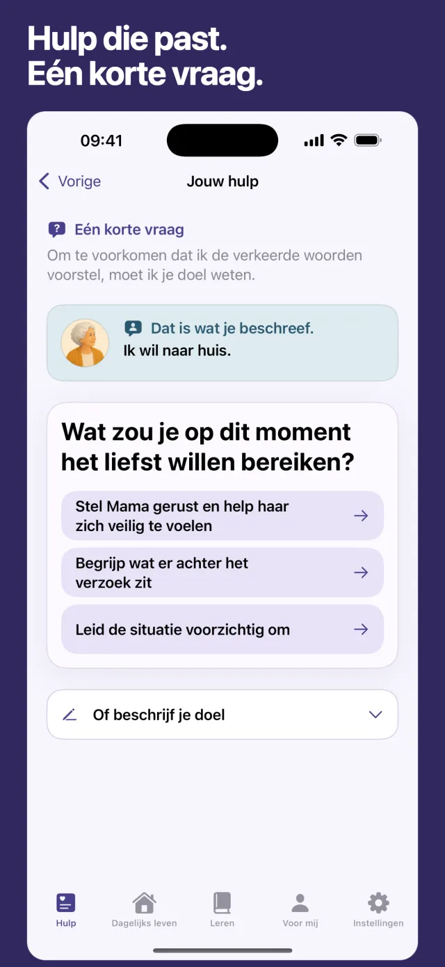 Hulp die past. Eén korte vraag.