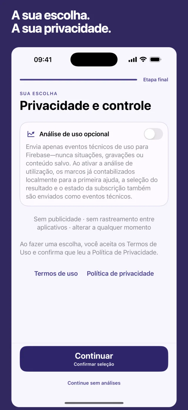 A sua escolha. A sua privacidade.